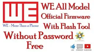 WE All Model Official Flash File Without Password