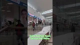 Inside Westfield Donau Zentrum mall Vienna