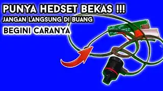 CARA MEMANFAATKAN HEDSET BLUETOOT BEKAS UNTUK AUDIO SERBA GUNA