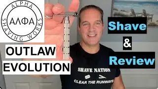Alpha Outlaw Evolution Razor Shave & Review 2023 Model @geofatboy