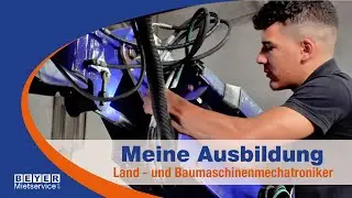 Meine Ausbildung zum Land- und Baumaschinenmechatroniker | Jetzt bewerben bei BEYER-Mietservice!