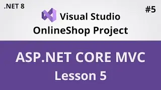 ASP.NET Core MVC Web Programming - Lesson 5 Create User Interface - ThinhPhamVN