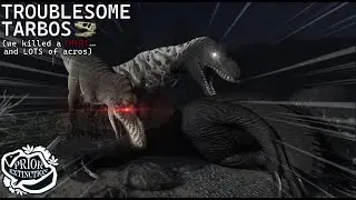 Troublesome Tarbos | Prior Extinction Kill Compilation