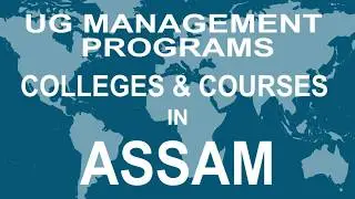 UG Management Programs, College and Courses in Assam