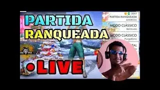 FREE FIRE LIVE - RANQUEADA -RUMO AOS 4k