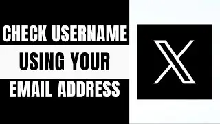How to Find or Check Your Twitter Username Using Email Address