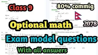 Class 9 || optional maths || Exam model questions with full solutions || 2078/2079 ||. 90% oriented