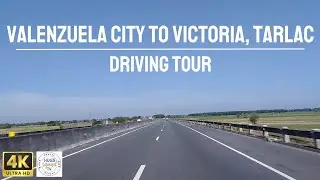 Valenzuela City to Victoria, Tarlac | Expensive Place | NLEX-SCTEX-TPLEX Philippines | Driving Tour