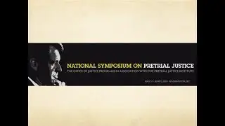 National Symposium on Pretrial Justice