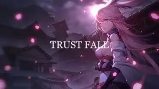 Trust Fall - P!NK. (Nightcore Release)