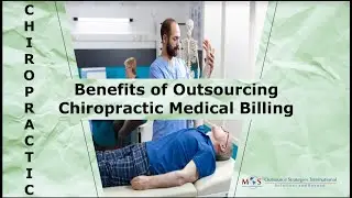 Benefits of Outsourcing Chiropractic Medical Billing