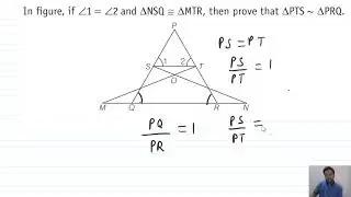 In figure, if &ang;1 = &ang; 2 and ∆ &cong; ∆  NSQ MTR, then prove that ∆ PTS ~  ∆ PRQ