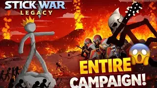 I Completed the Entire Stick War: Legacy Campaign in One Video 😱