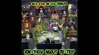 Unborn Child - Rubberneck For Those About To Trip, Rich Kids On LSD Tribute