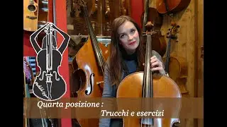 Lezione violoncello XVI -quarta posizione - esercizi e trucchi per riuscire a farla