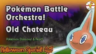 Pok&eacute;mon Battle Orchestra! Old Chateau [Remake]
