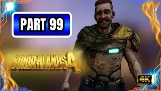Прохождение BORDERLANDS 4. Часть 99 &ndash; СТАРЫЙ РЕЙМОНД | Полная игра в 4K