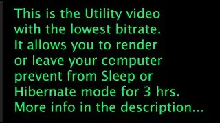 3 hours of low bitrate video | Keep your computer awake