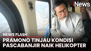 Momen Gubernur Pramono Anung Naik Helikopter Tinjau Banjir Jakarta dan Bekasi | News Flash