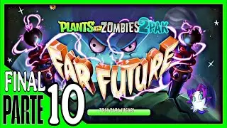 Plantas vs Zombies 2PAK MOD FUTURO LEJANO - Parte 10 Y FINAL
