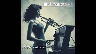 Franck Mallone - Lost in your mind