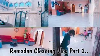 #Ramadan Preparation Cleaning vlog 2021 PART 2//Deep Cleaning //Ramadan Special cleaning vlog Part 2