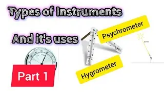 Types of Instruments used in Civil engineering and uses , psychrometer, hygro, thermohygrometer