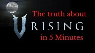 V Rising in a 5 Minute Nutshell