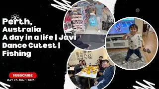 May 25-June 1,2025: Pinoy in Perth Australia _ A day in a life|Javi Chicken Banana Dance|Best n less