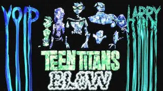 TEEN TITANS BLOW (Instrumental)