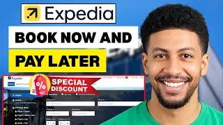 How To Book Now And Pay Later On Expedia 2025 - Full Guide
