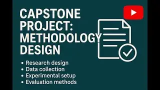 Capstone Project: Methodology Design
