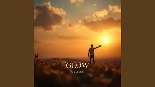 Glow