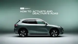 How To: Activate/Deactivate ADAS | Geely EX5 How To Series