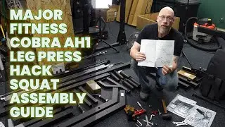 Руководство по сборке тренажёра для жима ногами/гакк-приседаний Major Fitness Cobra AH1