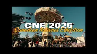 A Day at CNE | Cinematic Toronto Fair Vlog 2025