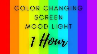 Color Changing Screen 1 HOUR | Relaxing Ambient Mood LED Lights
