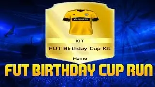 FUT BIRTHDAY CUP RUN| FIFA 16 ULTIMATE TEAM