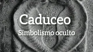 Caduceo - simbolismo oculto