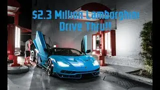 Drive Thru in a $2.3 Million Lamborghini Centenario!!
