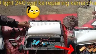 LED light 240watt#  repairing karna sikhe#pari company ka LED light 🕯️😱🛠️ tending video 