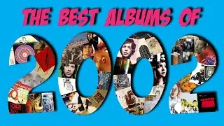 Albums of the Year | 2002