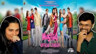 Mastiii 4 - Official Trailer Reaction| Riteish Deshmukh | Vivek Oberoi | Aftab Shivdasani|