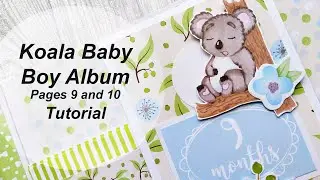 Koala Baby Boy Album. Tutorial. Pages 9 and 10/ Детский альбом для мальчика. Мастер-класс