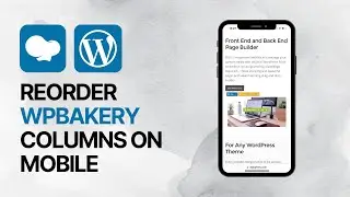 How To Reverse Reorder WPBakery Columns on Mobile - WordPress Page Builder Plugin Tutorial Secrets 📱