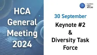 HCA General Meeting 2024: Day 2, Keynote and Diversity Task Force Recommendations