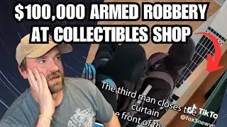 $100,000 Armed Robbery! Collectible Shops on Alert!