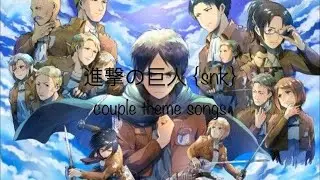 Shingeki no Kyojin | Couple; otp theme songs
