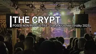 THE CRYPT - Poser Non-Plus Ultra - Krutofest - RC Mlyn 2025