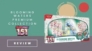 Pok&eacute;mon TCG: Scarlet & Violet-151 Blooming Waters Premium Collection (распаковка)